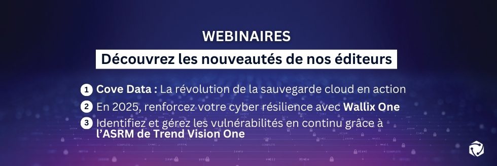 Webinaires Q1 : Découvrez les nouveautés de nos éditeurs